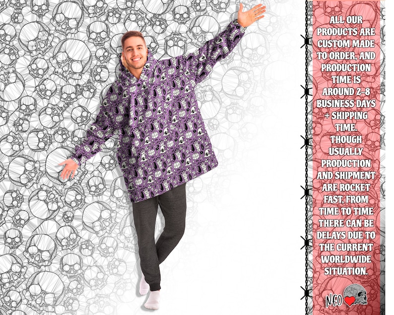 May include: A purple hooded sweatshirt with a skull pattern. The text on the right side of the image reads "ALL OUR PRODUCTS ARE CUSTOM MADE TO ORDER, AND PRODUCTION TIME IS AROUND 2-8 BUSINESS DAYS + SHIPPING TIME. THOUGH USUALLY PRODUCTION AND SHIPMENT ARE ROCKET FAST, FROM TIME TO TIME THERE CAN BE DELAYS DUE TO THE CURRENT WORLDWIDE SITUATION. NEO"