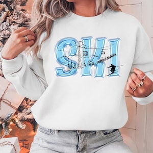 Ski Sweatshirt, Snowboarding Shirt, Winter Sports, Skiing Shirt, Skier Gifts, Winter Sweatshirt, Unisex Shirt, Ski Gifts, Ski Trip Shirt