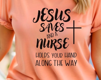 Camiseta "Jesús salva, solo soy una enfermera" Camiseta "Aterrizando mi mano" Regalo para enfermera Regalo cristiano para enfermeras Camiseta de agradecimiento a las enfermeras Camiseta "Vida de enfermera"