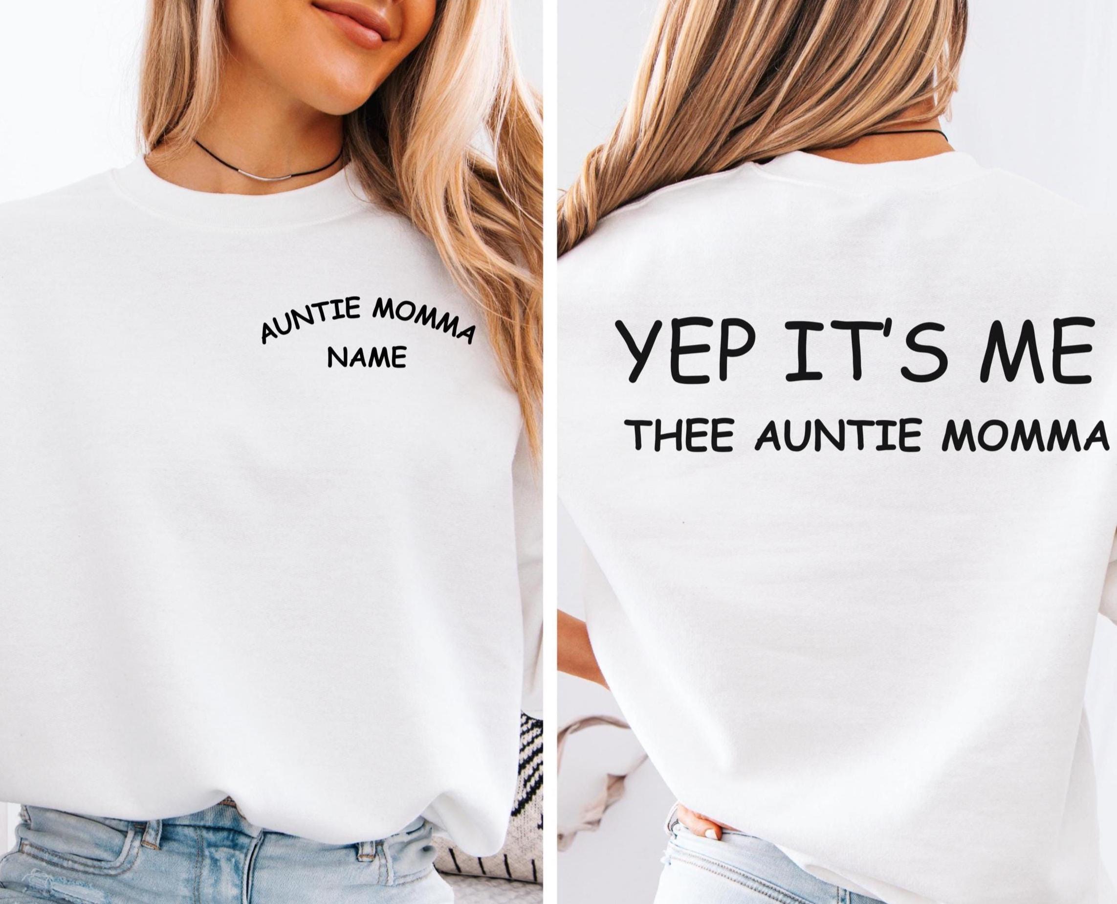 Aunti Momma Sweatshirtnew Member of the Familysister Friend Shirt 