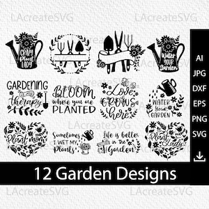 12 Garden Designs Svg file, Garden bundle svg dxf png, Gardening tools svg Farmhouse Plant quotes svg, Garden saying svg Silhouette