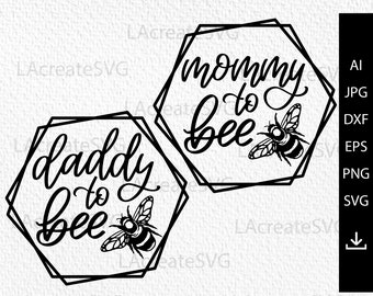 Mommy to bee svg, Daddy to bee SVG design, Mom life svg, Funny mom shirt svg, Honeycomb frame svg, Cute mother svg tshirt Cricut, Mom to be