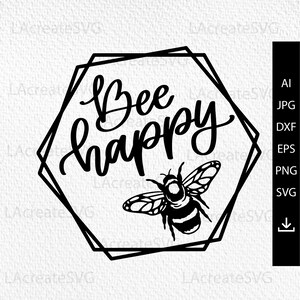 May include: Black and white graphic design with a bee and the text "Bee happy" inside a geometric hexagon shape.