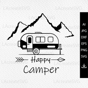 Peut inclure: Illustration en noir et blanc d'un camping-car devant une chaîne de montagnes avec le texte "Happy Camper" et une flèche à double tête.