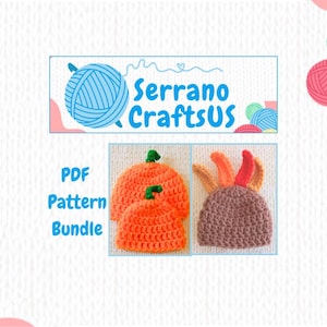 May include: A PDF pattern bundle from Serrano CraftsUS featuring crochet designs. The image displays two orange pumpkin hats with green stems and one brown turkey hat with orange and red feathers, alongside colourful yarn balls and text.
