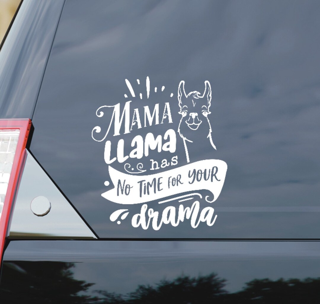 Funny Mom Car Decal, Sarcastic, Mama Llama, Drama, Mothers Day Gift