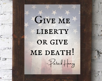 Patrick Henry Famous Liberty Quote Printable Artwork, Patriotic Gift for Republicans, Freedom Art, Historical Memorabilia, American Flag