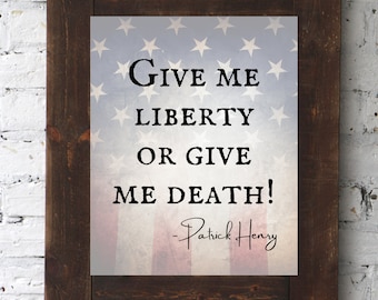 Patrick Henry Famous Liberty Quote Printable Artwork, Patriotic Gift for Republicans, Freedom Art, Historical Memorabilia, American Flag