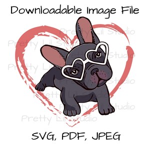 Frenchie SVG, Cartoon französische Bulldogge mit Brille und Herz Herunterladbare Kunst, druckbare Grafik, Grafiklogo, Valentinstagskarte, Mädchengeschenk