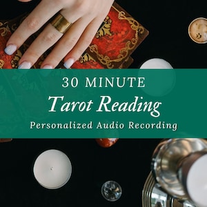 Tarot Reading 30 Minute Audio Reading