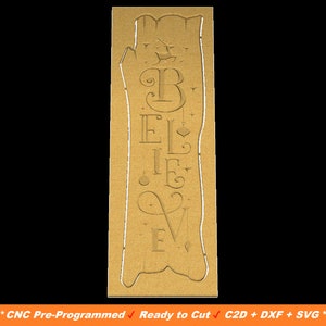 Christmas Believe Sign, Believe SVG, Believe C2D File, SVG File, DXF File, Carbide Create File, Shapeoko File, cnc File, Cricut, Silhouette