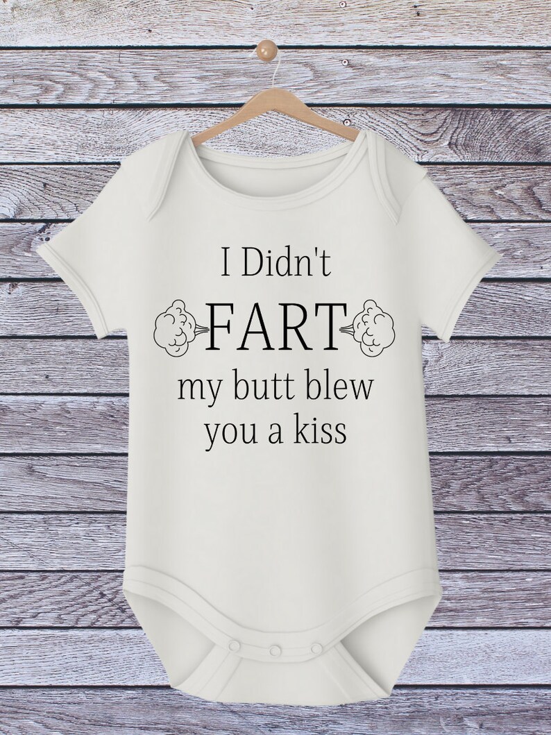 My Butt Blew You a Kiss Onesie Iron on