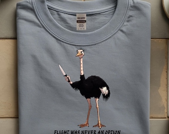 Ostrich Holding Knife T-Shirt, Flight Was Never an Option, Quirky Dark Humor Illustration