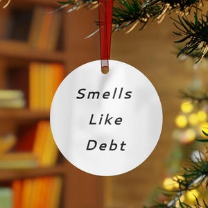 Adorno navideño divertido con olor a deuda, decoración navideña, adorno para árbol de Navidad, regalo humorístico sobre finanzas, decoración navideña única, deuda de tarjeta de crédito navideña