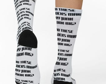 Do These Socks Make My Junk Look Big, Gag Gift For Him, Funny Husband Socks