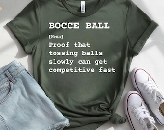 Bocce Ball Definition Tee, Funny Sports Sarcastic Shirt
