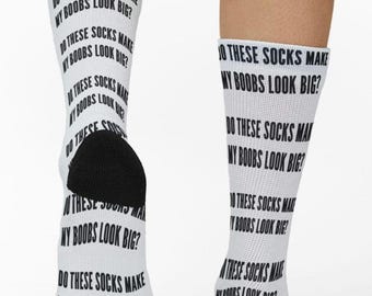 Do These Socks Make My Boobs Look Big Socks, Funny Text Novelty Socks, Women Gifts, Boob Jokes