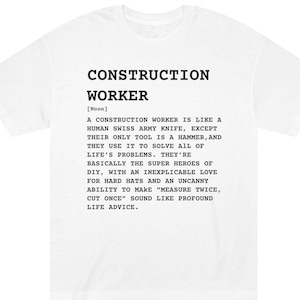Construction Worker Funny Definition Unisex Tee, T-Shirt Gift for Builders, Construction Crew Shirt, Construction Worker Humor Top, DIY Guy