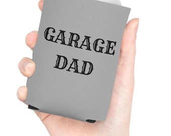 Garage Dad Can Cooler | Beverage Insulator, Mechanic Workshop Theme