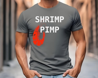 Funny Shrimp Pimp T-shirt, Fishing Shrimping Shirt,Funny Shrimp Shirt, Seafood Shrimp, Nautical Shrimp,Shrimp Lover Tshirt, Crustacean Tee