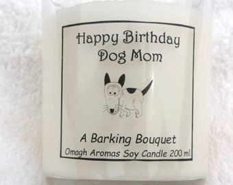 Dog Mum, Dog lover birthday gift, novelty gift, Scented soy candle, Pet lover gift, vanilla soy candle, fresh linen soy candle, dog gift