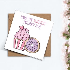 Cute Have a Sweet Mother's Day Card, Tarjeta para mamá, Tarjeta simple hecha a mano para mamá, La mejor mamá del mundo, La mejor mamá del mundo.