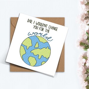 Papa, je ne te changerais pour rien au monde, carte de fête des pères, joli cadeau fait main bleu vert pour papa, grand-père, beau-père, beau-père