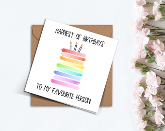 Favourite Person Birthday Card, Card for Her, Card for Him, Handmade Cute Rainbow Birthday Cake Card for Mum, Girlfriend, Boyfriend, Friend.