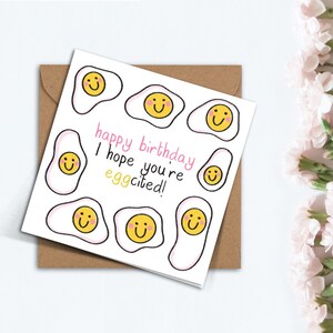 Linda tarjeta de cumpleaños con mensaje de Eggcited, hecha a mano para novia, novio, mejor amigo, sencilla tarjeta de feliz cumpleaños para mamá, papá, hermano.