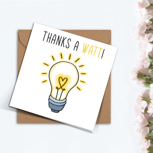 Cute Thanks a Watt Thank You Card, Cute Punny Handmade Punny Funny Appreciation Card for Electrician Doctor Nurse Teacher Friend Boss