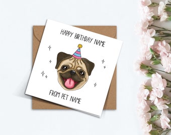 Personalised Pug Birthday Card, Card for Her, Card for Him, Handmade Cute Custom Pet Birthday Card for Mum, Sister, Card from Pet.