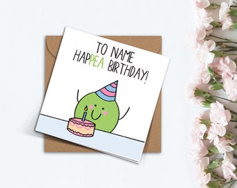 Personalised Happea Birthday Card, Funny Punny Handmade Cute Pea Pun. Birthday Card for Friend, Girlfriend, Punny Card.