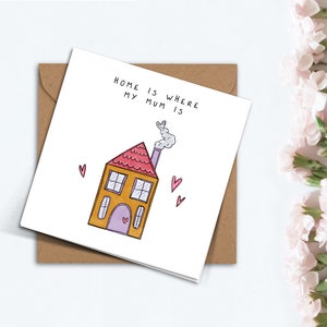 Carte de fête des mères, chez moi c'est là où est ma mère, jolie carte faite main, carte pour maman, maman, grand-mère, belle-mère, belle-mère