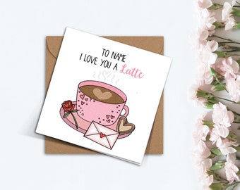 Cute I Love You a Latte Valentines Day Card Handmade Punny Funny Coffee Card for Boyfriend Girlfriend Coffee Lover Friend Wife Husband Gift