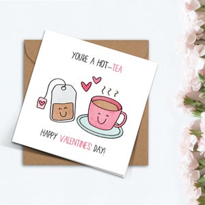 Punny You're a Hot Tea Valentines Day Karte Handgemachte süße Freche Tee-Liebhaber-Karte für Freund Freundin Freund Frau Ehemann Valentine Geschenk