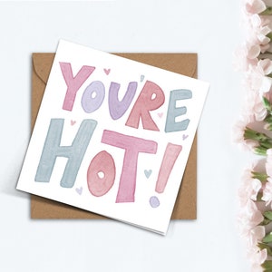Naughty Cheeky You’re Hot Valentines Day Card, mignon drôle cadeau de style aquarelle pour mari, femme, petit ami, petite amie, partenaire