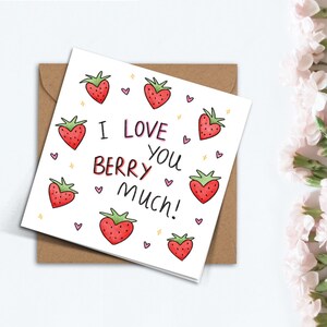 Je t'aime beaucoup de baies carte de Saint-Valentin fait main Punny carte drôle de fraise pour petit ami petite amie ami femme mari cadeau de la Saint-Valentin