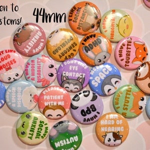 44mm Hidden Disabilities badges, Animals, IBS, ADHD, PTSD, Triggers Sound, I don&#39;t Like, ocd custom