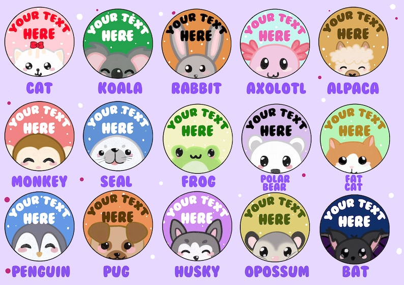 Peut inclure: Une collection de quinze autocollants circulaires pr&eacute;sentant des visages d'animaux en dessin anim&eacute;, dont un chat, koala, lapin, axolotl, alpaga, singe, phoque, grenouille, ours polaire, gros chat, pingouin, carlin, husky, opossum et chauve-souris.