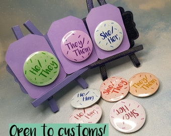 Pronoun Sprinkle Badges - He, Him, SHe, Her, They, Them - Coloured - Three sizes to choose from - 25mm / 1", 32mm / 1.33" & 44mm / 1.75"