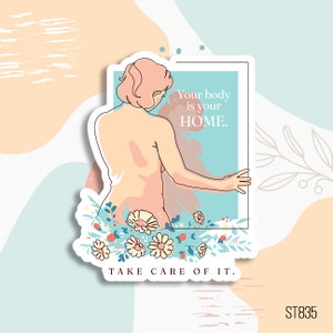Your Body is Your Home-stickers, sticker geestelijke gezondheid, sticker waterfles, laptopsticker, geestelijke gezondheid, positiviteitssticker