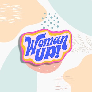Woman Up Aufkleber, inspirierender Vinyl-Aufkleber für Feministinnen, Frauenrechte, Gleichstellung und Aktivismus, Feminismus-Dekor-Aufkleber, soziale Gerechtigkeit