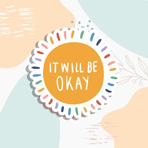 Het komt goed, sticker geestelijke gezondheid, sticker waterfles, laptopsticker, geestelijke gezondheid, positiviteitssticker, waterdichte sticker
