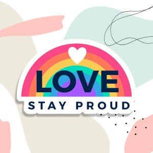 Stay Proud sticker, pride water bottle sticker, Planner gift sticker, pride sticker, gay sticker, LGBTQ flag sticker, pride laptop sticker