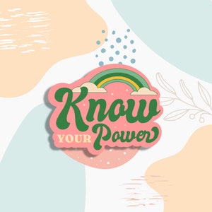 Know Your Power Aufkleber, inspirierender Vinyl-Aufkleber für Feminist, soziale Gerechtigkeit, Frauenrecht, Gleichheit und Aktivismus, Feminismus-Dekor-Aufkleber