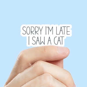 Tumbler stickers, cats funny sticker, planner sticker, laptop Sticker, funny sticker, water bottle decal, sarcastic sticker, journal sticker