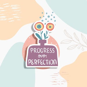 Progresso sulla perfezione, adesivo sulla salute mentale, adesivo per bottiglia d'acqua, adesivo per laptop, consapevolezza sulla salute mentale, adesivo sulla positività, decalcomania