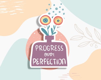 Progress Over Perfection Sticker: Mental Health Awareness, Laptop Decal