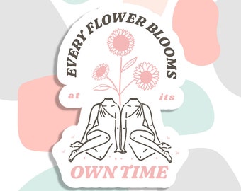 Every Flower Blooms sticker, cute laptop sticker, water bottle sticker, tumbler sticker, planner stickers, journal stickers, Cute gifts