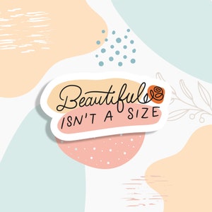Mooi is geen maatsticker, grappige stickers, laptopstickers, motiverende sticker, autostickers, vrouwenstickers, empowermentstickers